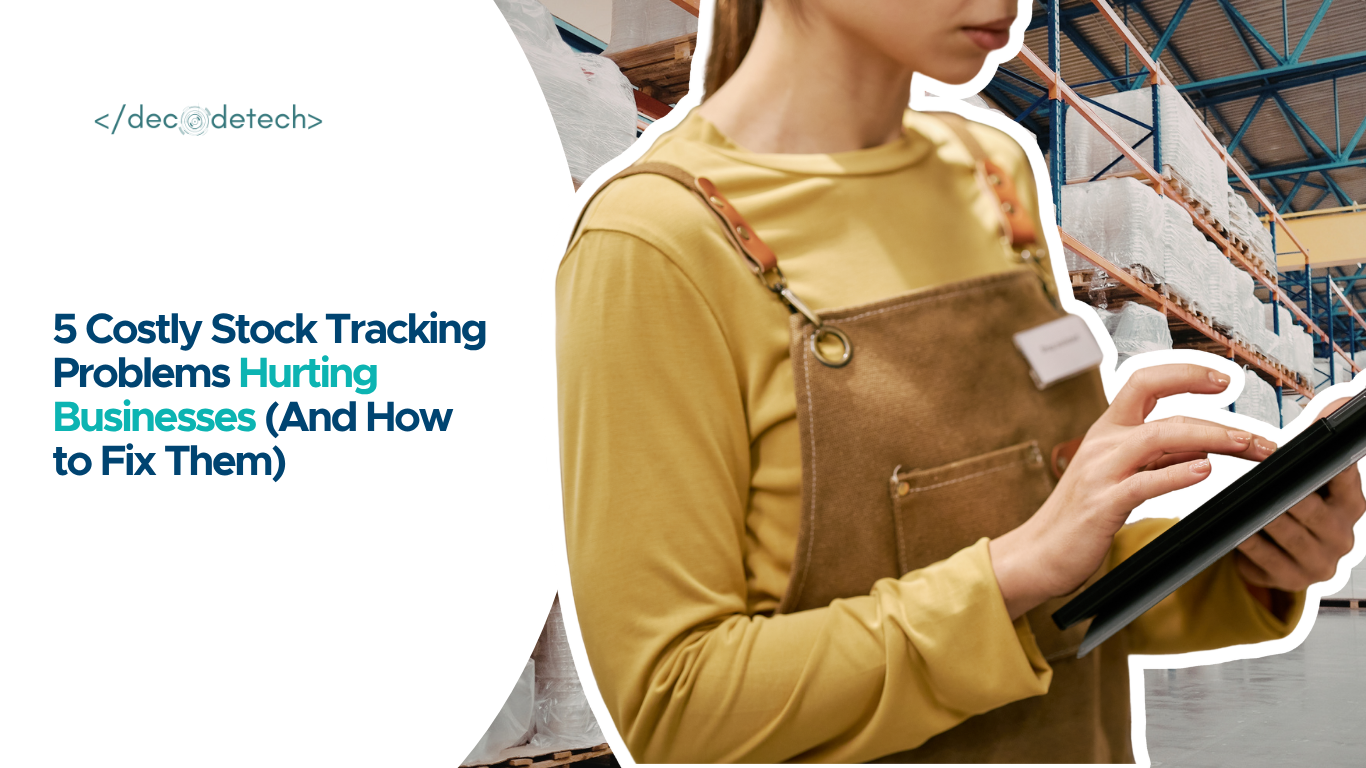 5 Costly Stock Tracking Problems Hurting Sales